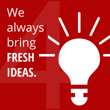 We always bring FRESH IDEAS